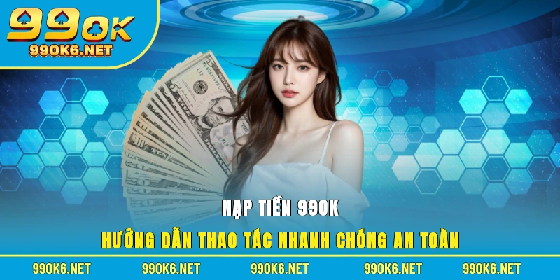 Nạp tiền 99OK
