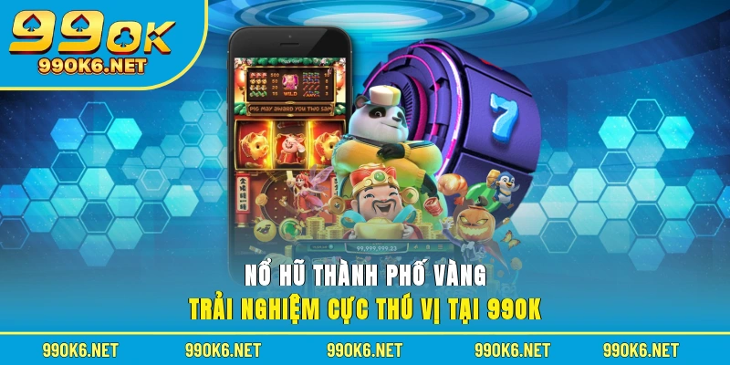 Nổ hũ thành phố vàng