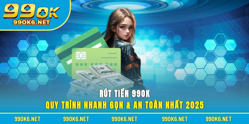 Rút tiền 99OK