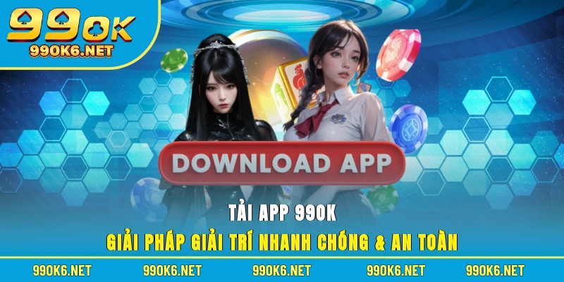 tải app 99OK