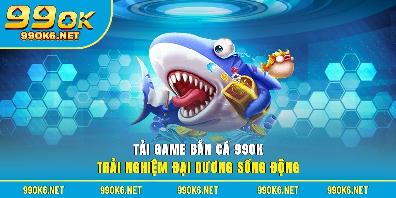 Tải game bắn cá