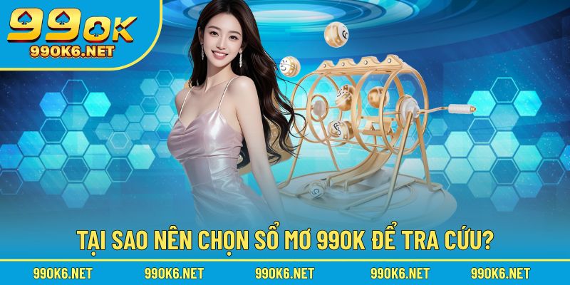 Tại sao người chơi thường chọn sổ mơ khi cần tra cứu?