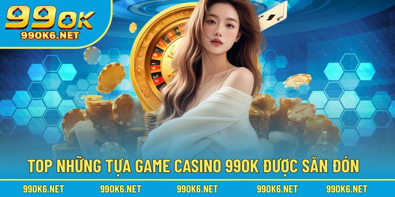 Khám phá top game đình đám và cuốn hút nhất